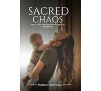 Sacred Chaos: Faith, Coffee, and the Beautiful Mess of Motherhood