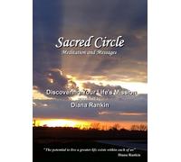 Sacred Circle - Discovering Your Life's Mission