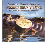 Sacred Drum Visions: 20th Anni by David Gordon (2002-03-05)