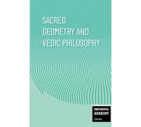 Sacred Geometry and Vedic Philosophy