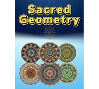 Sacred Geometry: Elegant Geometric Patterns for Adult Coloring