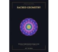 Sacred Geometry & Mandala Coloring Book for Adults: 50 Precise, Verified-Symmetric Designs - Flower of Life, Mandalas, Metatron's Cube & More - ... to Intricate, for Relaxation & Mindfulness