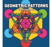 Sacred Geometry Patterns II: Coloring Book