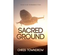 Sacred Ground: A post-war interstellar space opera adventure
