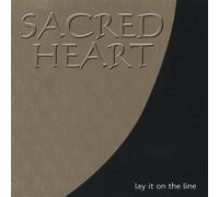Sacred Heart - Lay It on the Line