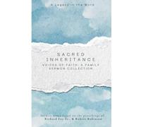 Sacred Inheritance: Voices of Faith: A Family Sermon Collection