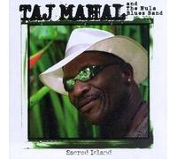 Sacred Island by Mahal, Taj, Taj Mahal and the Hula Blues Band (1998-04-07)