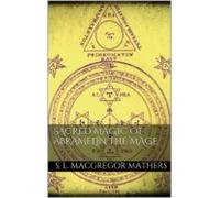 Sacred Magic Of Abramelin The Mage (ebook)