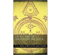 Sacred Magic Of Abramelin The Mage (ebook)