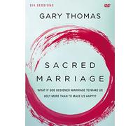 Sacred Marriage Video Study: What If God Designed Marriage To Make Us Holy More Than To Make Us Happy? [DVD]
