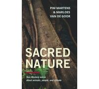 Sacred Nature: Non-Western voices about animals, people, and climate