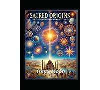 Sacred Origins: The Divine Comedy of Humanity's Faith