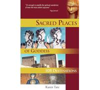 Sacred Places of Goddess: 108 Destinations (Sacred Places: 108 Destinations Series) [Idioma Inglés]