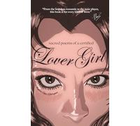 Sacred Poems of a Certified Lover Girl