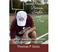 Sacred Promise Between Father and Son: A Son Searching for Anchors in his Journey through Life