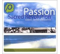 Sacred Revolution by Passion Worship Band (2003-08-19)