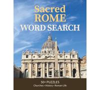 Sacred Rome: Relaxing Word Search Puzzles Inspired by the Eternal City (Avila Word Search Editions)