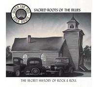Sacred Roots of the Blues (When the Sun Goes Down Series)