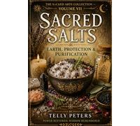 Sacred Salts: Earth, Protection & Purification