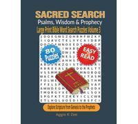 Sacred Search: Bible Word Search Puzzles, Volume 3: Psalms, Wisdom & Prophecy - 80 Large-Print Puzzles for Adults & Seniors from the Psalms, Proverbs & Revelation