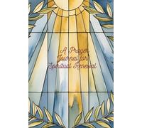 Sacred Seasons: A 3-Month Guided Prayer Journal to Renew Your Faith, Find Inner Peace, and Deepen Your Connection with God: Guided Prompts, Olive ... Undated Devotions for Daily Peace & Gratitude