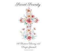 Sacred Serenity: A Christian Coloring and Prayer Journal