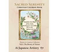 Sacred Serenity: Christian Coloring Book : Vol.1: The Beauty of Nature (Nature & Creation Collection)