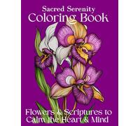 Sacred Serenity Coloring Book: Christian Bible Verse Coloring Book for Women - Mandala Flower Designs for Stress Relief, Relaxation & Faith Inspiration