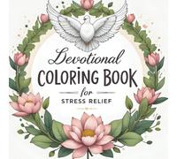 Sacred Serenity: Devotional Coloring Book for Prayer, Peace, and Inner Calm | be still and know that i am god