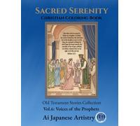 Sacred Serenity: Vol.6: Voices of the Prophets (Old Testament Stories Collection)