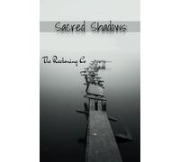 Sacred Shadows: The Healing Companion to the Sacred Woundings Oracle