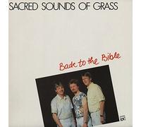 SACRED SOUNDS OF GRASS - SACRED SOUNDS OF GRASS Back To The Bible