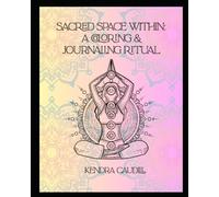 SACRED SPACE WITHIN:: A COLORING AND JOURNALING RITUAL