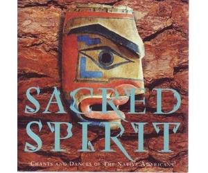 Sacred Spirit - Chants & Dances Of The Native Americans