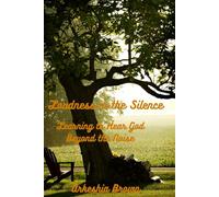 Sacred Stillness: Cultivating a Quiet Heart Before God