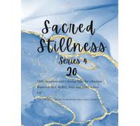 Sacred Stillness Series 4: 20 Daily Devotions and Coloring Pages for Christian Women to Rest, Reflect, Pray, and Pause a Busy Life