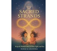 Sacred Strands: Kirpa and Ananta's story of hair, light and you
