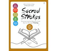 Sacred Strokes: Discovering the Beauty of the Qur’an through Tracing (JuzʾʿAmma/Section 30th) (Islam for for Little Ones & Grown Ups)