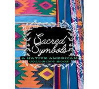 Sacred Symbols: A Native American Coloring Book