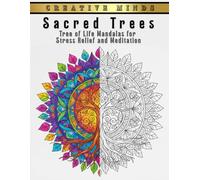 Sacred Trees: Tree of Life Mandalas for Stress Relief and Meditation