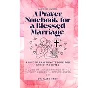 Sacred Union:: A Prayer Notebook for a Blessed Marriage