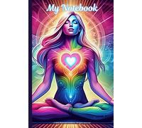 Sacred Yoga Journal for Women: A Lined Notebook for Mind, Body, Heart & Soul