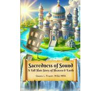 Sacredness of Sound: A Tall Hats Story of Heaven & Earth