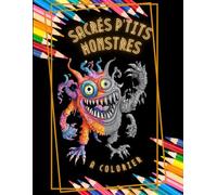 Sacrés p'tits monstres: à colorier