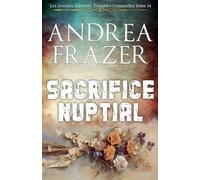 Sacrifice Nuptial: 14 (Les Dossiers Falconer: Enquêtes Criminelles)