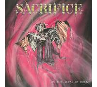 Sacrifice - On The Altar of Rock [Import] [Vinilo]