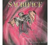 Sacrifice - On The Altar of Rock [Import] [Vinilo]