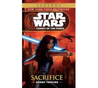 Star Wars: Legacy Of The Force: Sacrifice