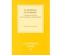 sacrificio de Alabanza, El. La Plegaria: 167 (Cuadernos Phase)