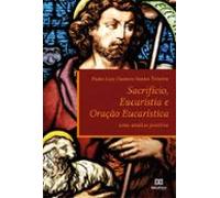 Sacrifício Eucaristia E Oração Eucarística (ebook)